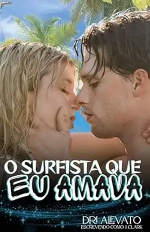 O surfista que eu amava – Dri Alevato