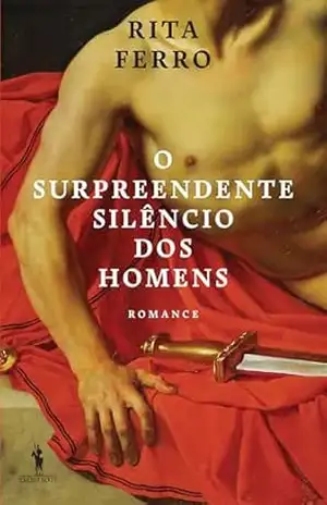 O Surpreendente Silêncio dos Homens – Rita Ferro