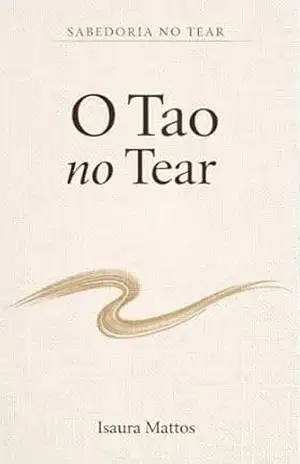 O Tao no Tear (Sabedoria no Tear Livro 1) – Isaura Mattos