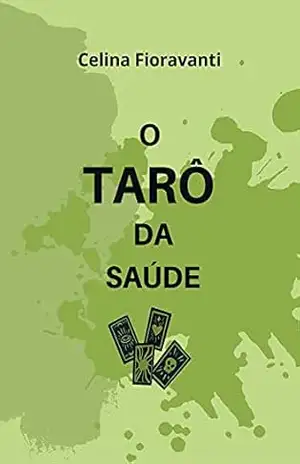 O Tarô da Saúde – Celina Fioravanti