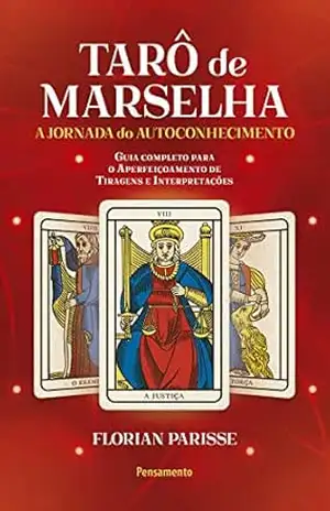 O Tarô de Marselha: A jornada do autoconhecimento – LIVRO 2 – Florian Parisse