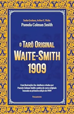 O tarô original Waite–Smith 1909 – Sasha Graham O tarô original Waite–Smith 1909 – Sasha Graham