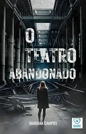 Capa do livro O teatro abandonado - Mariana Campos