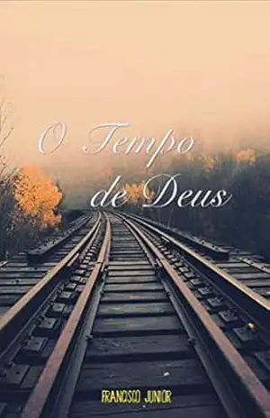 O TEMPO DE DEUS – FRANCISCO JUNIOR LIMA