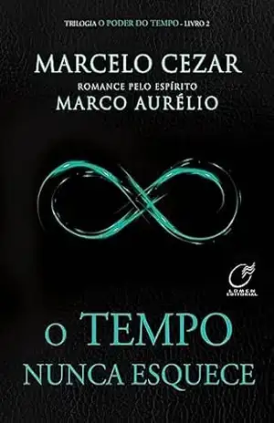 Capa do livro O Tempo Nunca Esquece – Volume 2 - Marcelo Cesar
