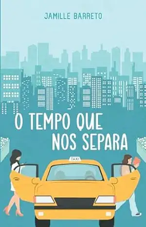 O TEMPO QUE NOS SEPARA – JAMILLE  BARRETO