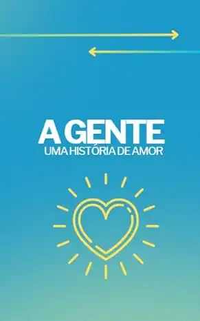 Baixar O tempo se torna amor: A gente – uma história pdf, epub, mobi, eBook