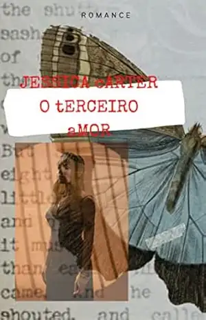 O terceiro amor: Jessica Carter – RONALDO SANTOS