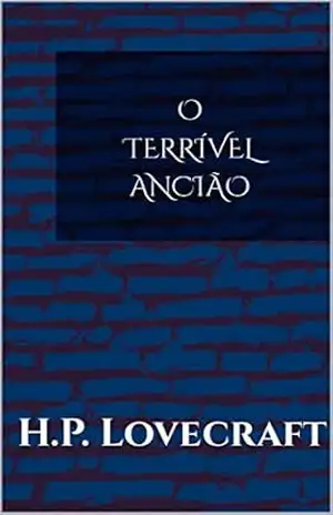 O Terrível Ancião – H.P. Lovecraft