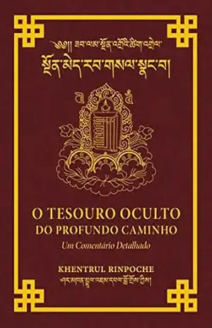 Capa do livro O Tesouro Oculto Do Profundo Caminho: Um Comentário Detalhado - Shar Khentrul Jamphel Lodrö