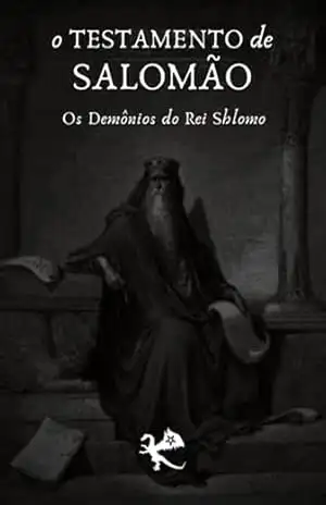 O Testamento De Salomão – Rei Salomão