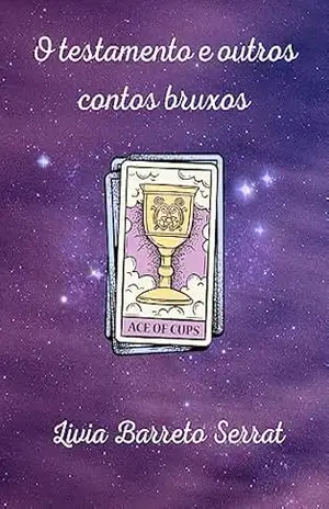 O testamento e outros contos bruxos – Livia Barreto Serrat