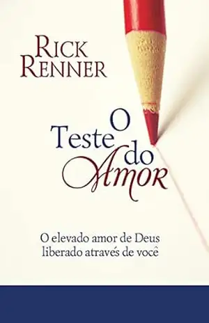 O Teste do Amor – Rick Renner