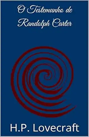 O Testemunho de Randolph Carter – H.P. Lovecraft