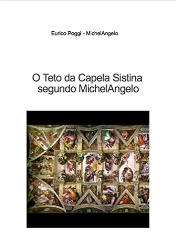 Baixar O Teto da Capela Sistina segundo MichelAngelo pdf, epub, mobi, eBook