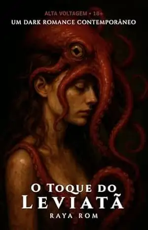 Capa do livro O Toque do Leviatã: Um Dark Romance Contemporâneo - Raya Rom