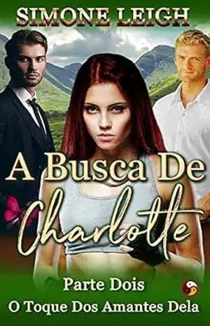 O Toque dos Amantes Dela: A Busca de Charlotte – Simone Leigh