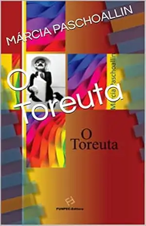 O Toreuta – MÁRCIA   PASCHOALLIN