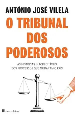 Capa do livro O Tribunal dos Poderosos - António José Vilela