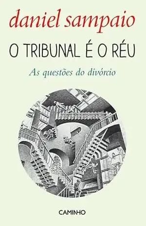 O Tribunal é o Réu – Daniel Sampaio