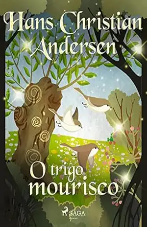 O trigo mourisco (Histórias de Hans Christian Andersen) – H.C. Andersen