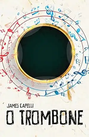 O Trombone – James Capelli O Trombone – James Capelli
