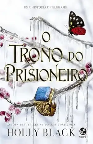 Capa do livro O trono do prisioneiro (Vol. 2 O herdeiro roubado) - Holly Black