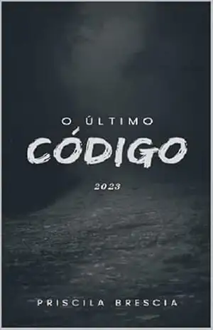 Capa do livro O Último Código - Priscila Brescia