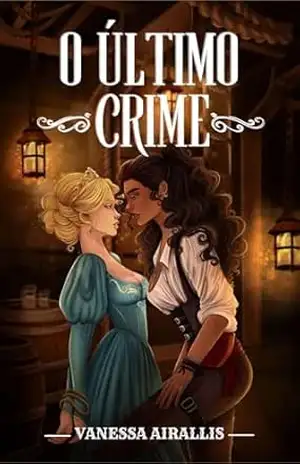O Último Crime – Vanessa Airallis