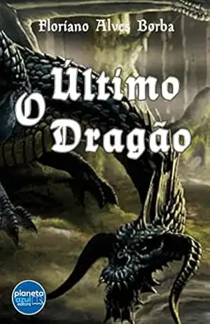 O Último Dragão – Floriano Alves Borba