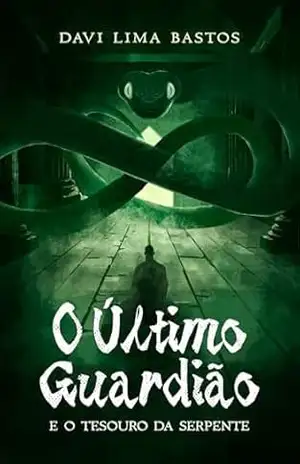 Capa do livro O último guardião: E o tesouro da serpente - Davi Lima Bastos