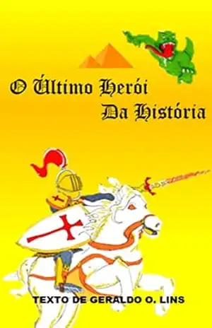 O último herói da história ebook infantil: Procurando o último herói – Judah Ben-Hur Sousa Lins O último herói da história ebook infantil: Procurando o último herói – Judah Ben-Hur Sousa Lins