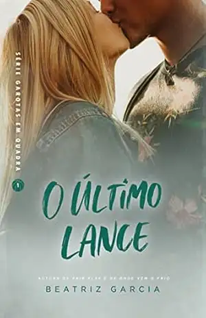 O Último Lance (Garotas em Quadra – Livro 1) – Beatriz  Garcia