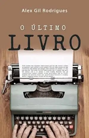 O Último Livro – Alex Gil Rodrigues O Último Livro – Alex Gil Rodrigues