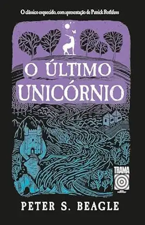 Capa do livro O último unicórnio - Peter S. Beagle