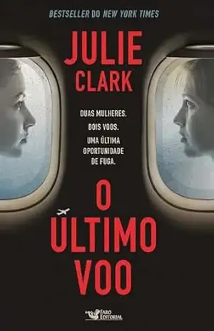 O último voo – Julie Clark O último voo – Julie Clark