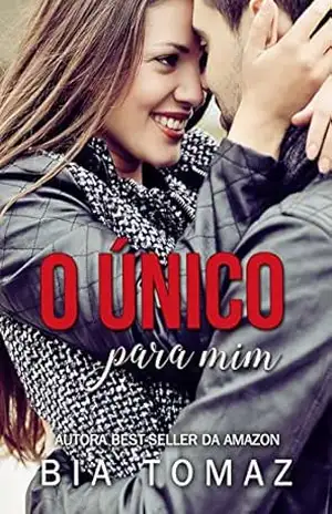 O Único para mim – Bia Tomaz O Único para mim – Bia Tomaz
