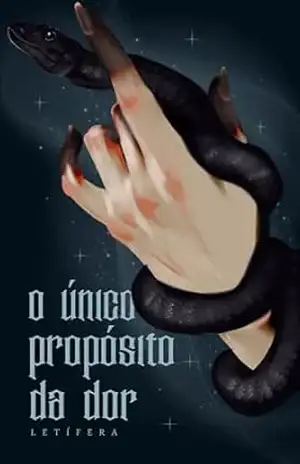 O Único Propósito Da Dor – Letífera