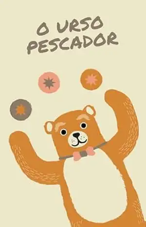 Capa do livro O urso pescador - stoi sofia