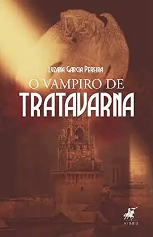 O vampiro de tratavarna – Luzana Garcia Pereira O vampiro de tratavarna – Luzana Garcia Pereira