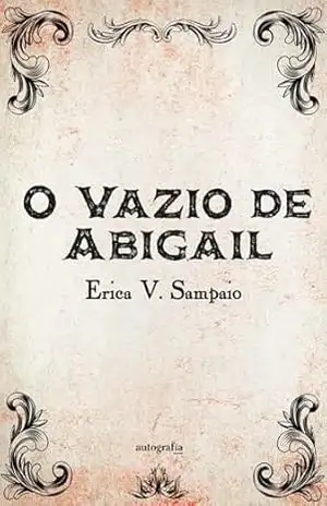 Capa do livro O Vazio de Abigail - Erica V. Sampaio