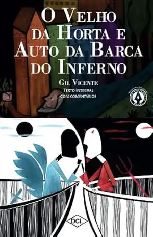 O Velho da Horta e Auto da Barca do Inferno – Texto Integral com comentários (Grandes nomes da literatura) – Gil Vicente