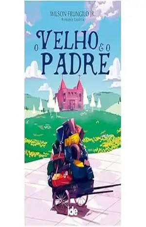 O Velho e o Padre – Wilson Frungilo Júnior