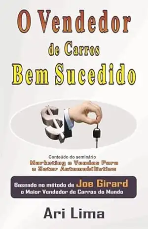 Capa do livro O Vendedor De Carros Bem Sucedido - Ari Lima