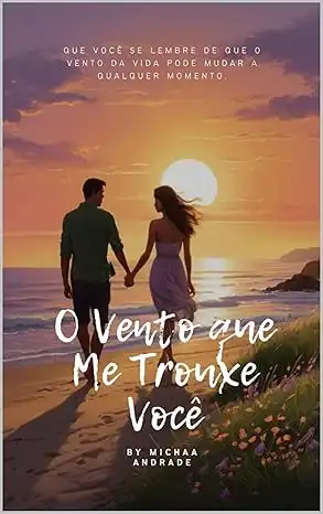 Baixar O Vento que Me Trouxe Você pdf, epub, mobi, eBook