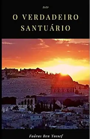 O Verdadeiro Santuário – Fabiano Gomes O Verdadeiro Santuário – Fabiano Gomes