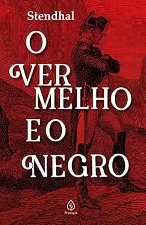 O vermelho e o negro (Clássicos da literatura mundial) – Stendhal