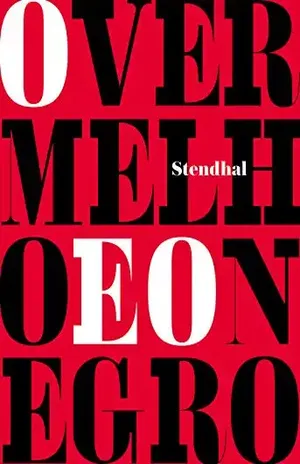 O vermelho e o negro – Stendhal O vermelho e o negro – Stendhal