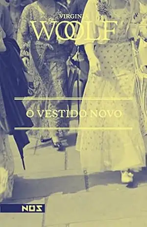 O vestido novo – Virginia Woolf