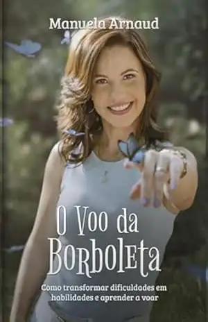 Capa do livro O Voo Da Borboleta - Manuela Arnaud